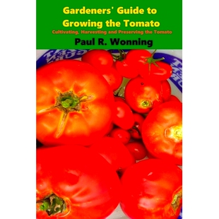 The Gardeners’ the 预订 Gardening Cultivation Guide 9781523314249 Growing Book Tomato