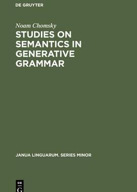 [预订]Studies on Semantics in Generative Grammar 9783110154139