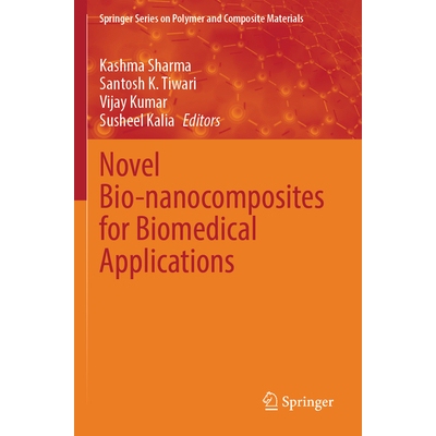 预订 Novel Bio-Nanocomposites for Biomedical Applications 9783031696565