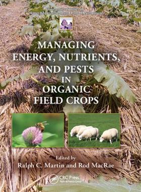 [预订]Managing Energy, Nutrients, and Pests in Organic Field Crops 9780367378912