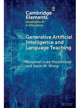 现货 Generative Artificial Intelligence and Language Teaching 生成式人工智能与语言教学: 9781009618816
