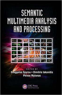 【预售】Semantic Multimedia Analysis and Processing