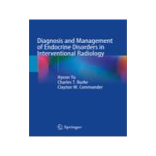 [预订]Diagnosis and Management of Endocrine Disorders in Interventional Radiology