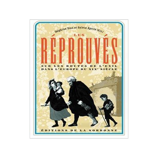 [预订]Les réprouvés : sur les routes de l’exil dans l’Europe du XIXe siècle 9791035106508