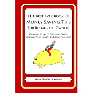 预订 Cut For Owners Restaurant The Creative Saving Book Costs Capit Tips Ever Money Your Ways Best Conserve