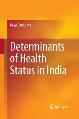 【预订】Determinants of Health Status in India
