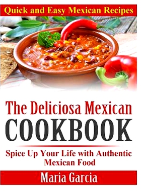 预订 The Deliciosa Mexican Cookbook - Quick and Easy Mexican Recipes: Spice Up Your Life with Authentic Mexican Food: 97