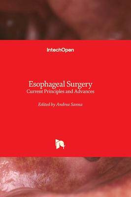 [预订]Esophageal Surgery - Current Principles and Advances 9781803567976