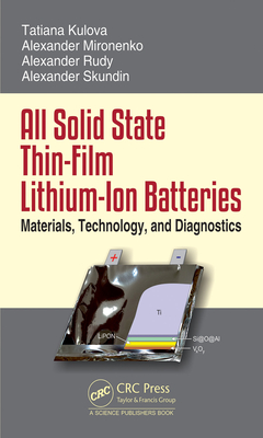【预订】All Solid State Thin-Film Lithium-Ion Batteries: Materials, Technology, and Diagnostics 9780367086824