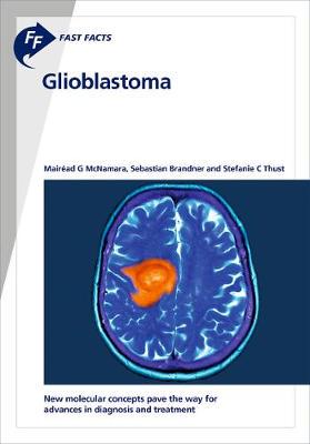 【预订】Fast Facts: Glioblastoma 9781912776702