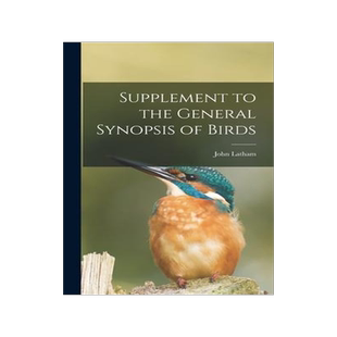 [预订]Supplement to the General Synopsis of Birds [microform] 9781013406355