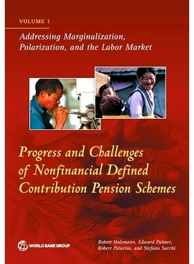 预订 Progress and Challenges of Nonfinancial Defined Pension Schemes, Volume 1: Addressing Marginalization, Polarization