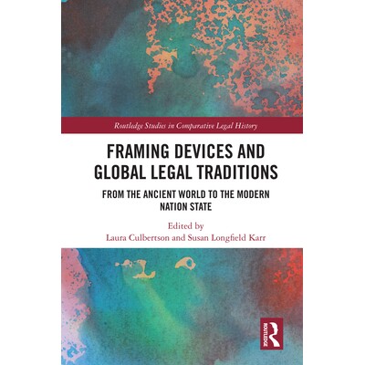 预订 Framing Devices and Global Legal Traditions: From the Ancient World to the Modern Nation State 框架装置与全球法律传