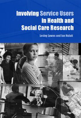 【预订】Involving Service Users in Health and Social Care Research