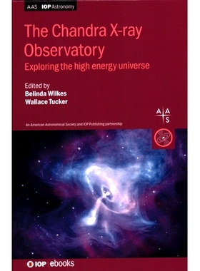 预订 The Chandra X-ray Observatory: Exploring the high energy universe: 9780750321617