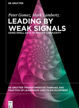 [预订]Leading by Weak Signals 9783110796988