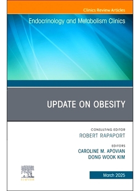 预订 Update on Obesity, An Issue of Endocrinology and Metabolism Clinics of North America: Volume 54-1 肥胖症*进展，北美