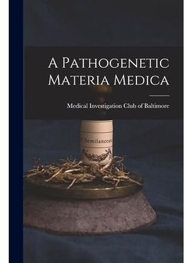 预订 A Pathogenetic Materia Medica: 9781017897630