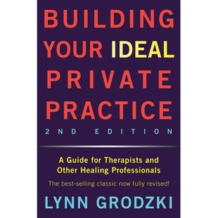Healing Your Practice Private 预订 Guide Other Professionals and Ideal Therapists for 私人诊所： 建立您理想 Building