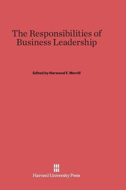 [预订]The Responsibilities of Business Leadership 9780674366800