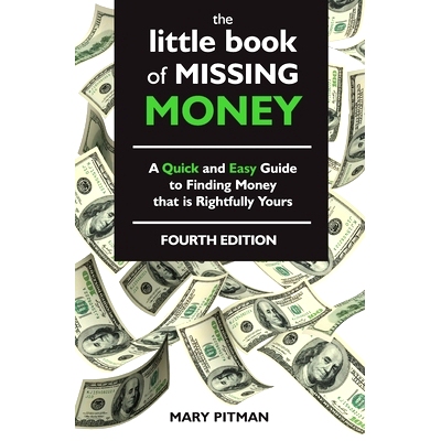 预订 The Little Book of Missing Money: A Quick and Easy Guide to Finding Money that is Rightfully Yours: 9780991193615