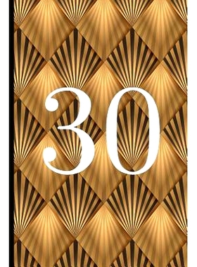 预订 30: A Beautiful 30th Birthday Gift and Keepsake to Write Down Special Moments: 9781791811082