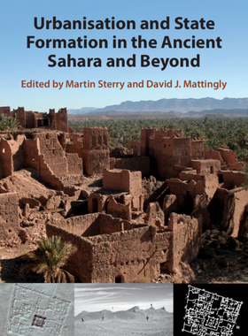 【预订】Urbanisation and State Formation in the Ancient Sahara and Beyond