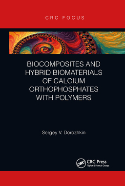 【预订】Biocomposites and Hybrid Biomaterials of Calcium Orthophosphates wit 9781032178554
