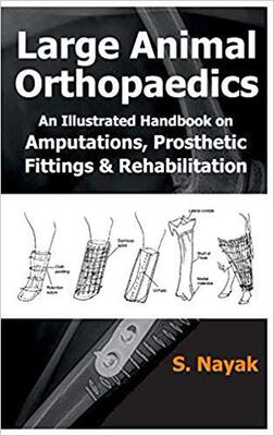 【预售】Large Animal Orthopaedics: An Illustrated Handbook on Amputations, Prosthetic Fittings & Rehabilitation