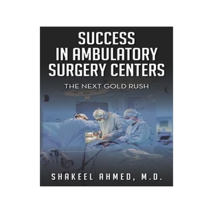 [预订]Success in Ambulatory Surgery Centers: The next gold rush 9781638371595