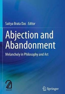 【预订】Abjection and Abandonment: Melancholy in Philosophy and Art