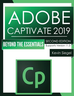 【预订】Adobe Captivate 2019: Beyond The Essentials (2nd Edition)