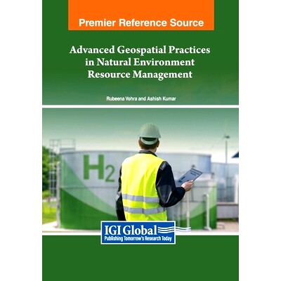 预订 Advanced Geospatial Practices in Natural Environment Resource Management: 9798369344521