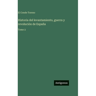 预订 Historia del levantamiento, guerra y revolución de España: Tomo 2: 9783388499567