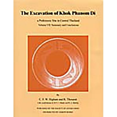 预订 Excavation of Khok Phanom Di, 7: Summary and Conclusions: 9780854312825
