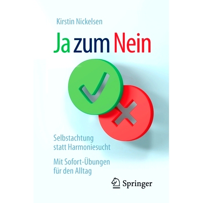 预订 Ja zum Nein: Selbstachtung statt Harmoniesucht – Mit Sofort-Übungen für den Alltag: 9783658219918
