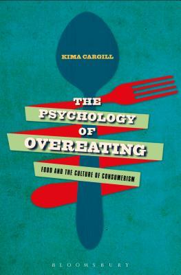 【预订】The Psychology of Overeating: Food and the Culture of Consumerism
