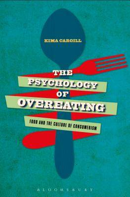 【预订】The Psychology of Overeating: Food and the Culture of Consumerism