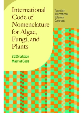 预订 The International Code of Nomenclature for Algae, Fungi, and Plants: 18th Edition, Madrid Code 国际藻类、真菌和植物