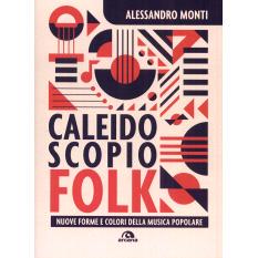 预订 Caleidoscopio Folk : nuove forme e colori della musica popolare: 9788892772649