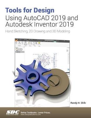 【预订】Tools for Design Using AutoCAD 2019 and Autodesk Inventor 2019