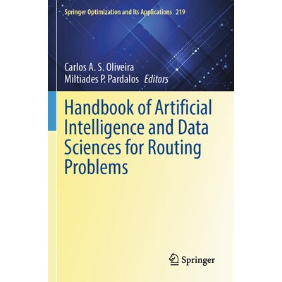预订 Handbook of Artificial Intelligence and Data Sciences for Routing Problems 路由问题人工智能与数据科学手册 978303178