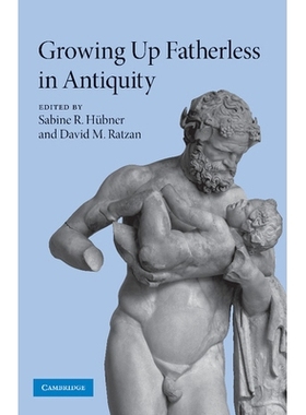 预订 Growing Up Fatherless in Antiquity 古代没有父亲的成长: 9781107404069