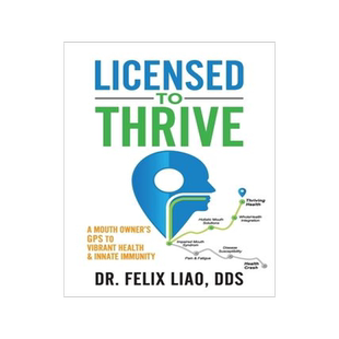 [预订]Licensed to Thrive: A Mouth Owner’s GPS to Vibrant Health & Innate Immunity (FULL COLOR EDITION) 9781948719292