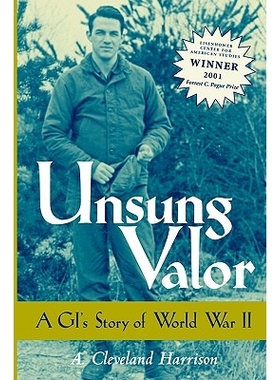预订 Unsung Valor: A GI’s Story of World War II: 9781578066155