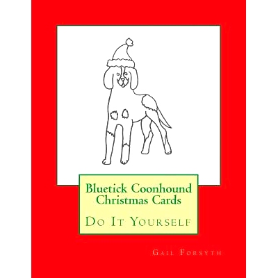 预订 Bluetick Coonhound Christmas Cards: Do It Yourself: 9781516843183