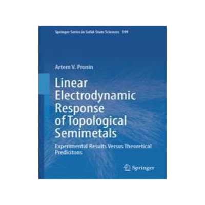 [预订]Linear Electrodynamic Response of Topological Semimetals 9783031356360