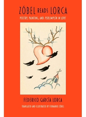 预订 Zóbel Reads Lorca: Poetry, Painting, and Perlimplín In Love Zóbel阅读Lorca：诗歌、绘画和Perlimblín恋爱: 9781736