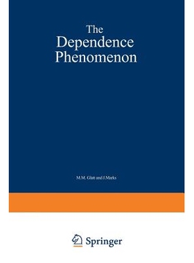预订 The Dependence Phenomenon: 9789401174596