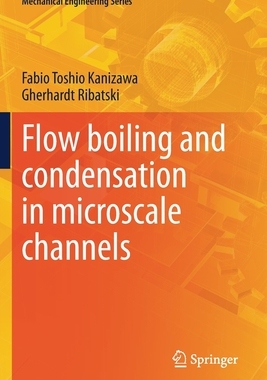 【预订】Flow boiling and condensation in microscale channels 9783030687069